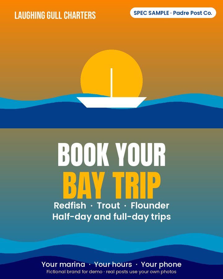 Spec sample post for a fictional Padre Island fishing charter: 'Book your bay trip' fishing charter graphic